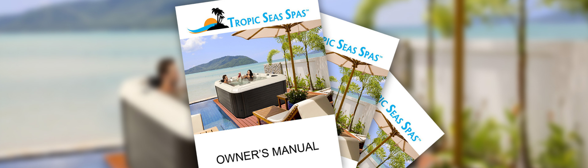 Tropic Seas Spas Owners Manuals